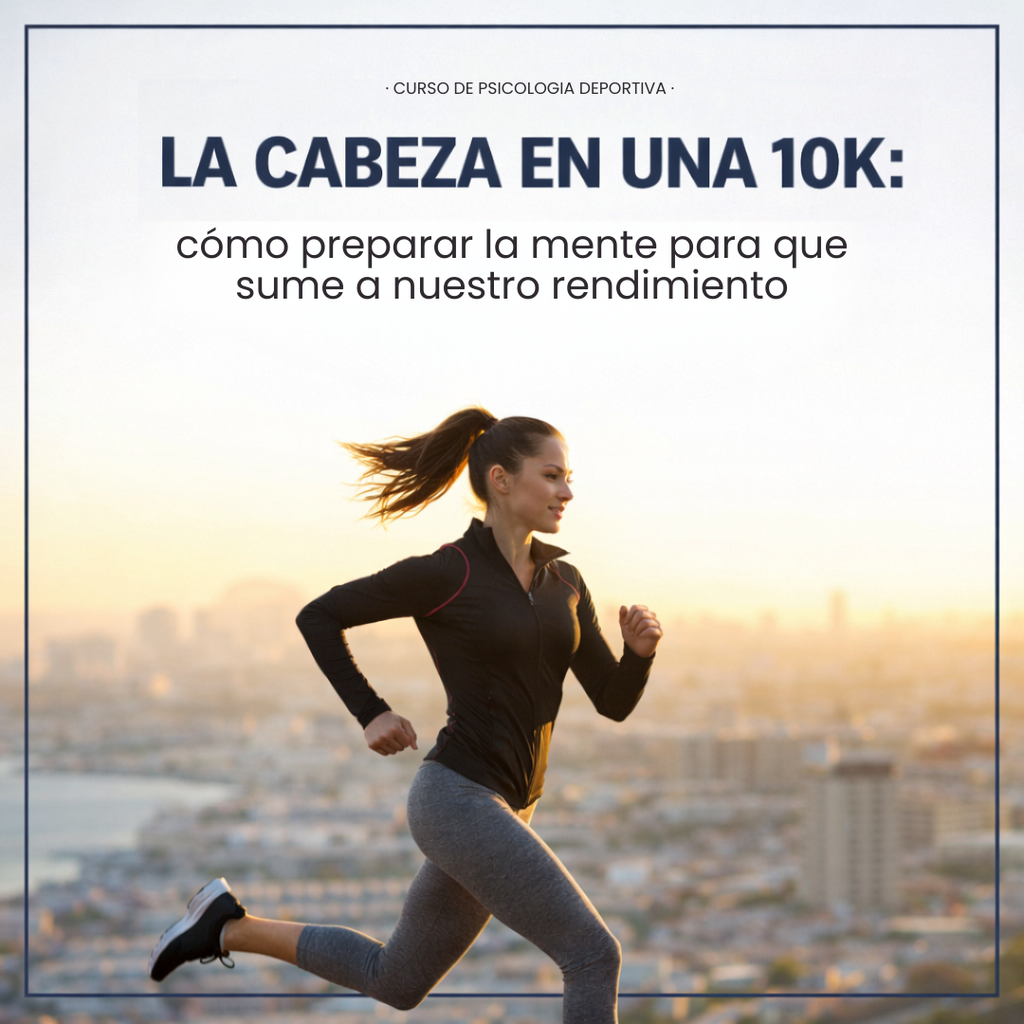 La cabeza en una 10k (o corta distancia): ¿cómo preparar la mente para que sume a nuestro rendimiento?